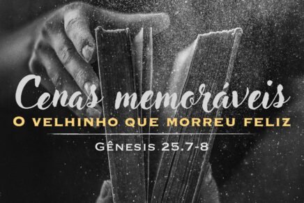 O velhinho que morreu feliz