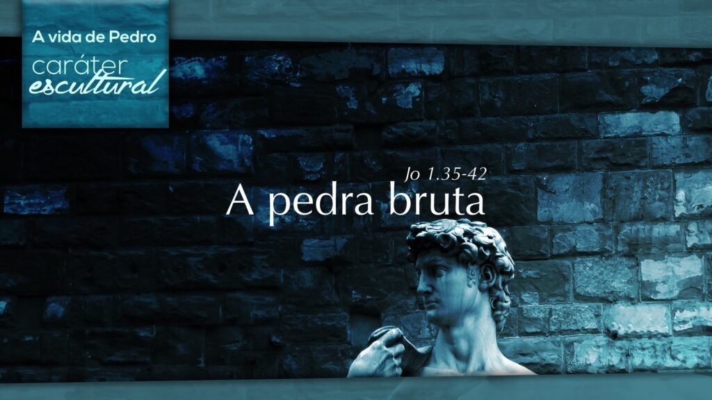 A PEDRA BRUTA