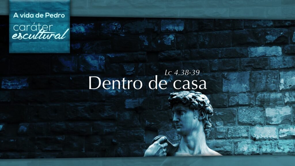 Série: A Vida de Pedro – DENTRO DE CASA